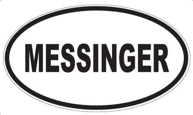 MESSINGER - Oval Magnet