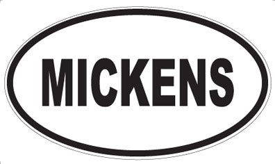 MICKENS - Oval Magnet