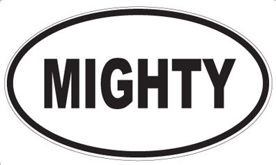 MIGHTY - Oval Magnet