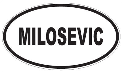 MILOSEVIC - Oval Sticker