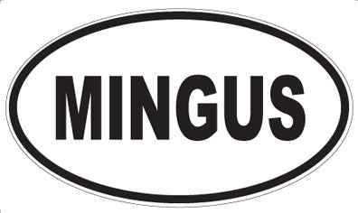 MINGUS - Oval Sticker