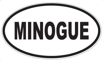 MINOGUE - Oval Sticker