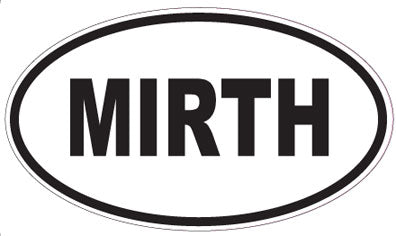 MIRTH - Oval Sticker