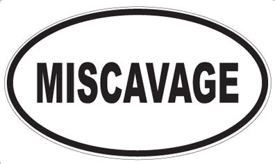 MISCAVAGE - Oval Magnet
