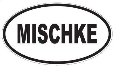 MISCHKE - Oval Sticker