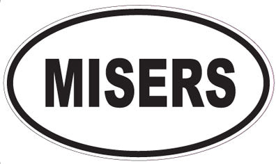 MISERS - Oval Sticker