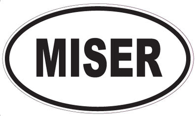 MISER - Oval Magnet