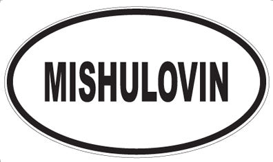 MISHULOVIN - Oval Sticker
