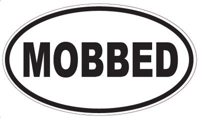 MOBBED - Oval Sticker