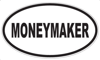 MONEYMAKER - Oval Sticker