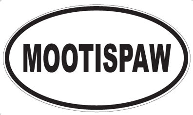 MOOTISPAW - Oval Sticker