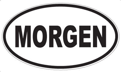 MORGEN - Oval Magnet