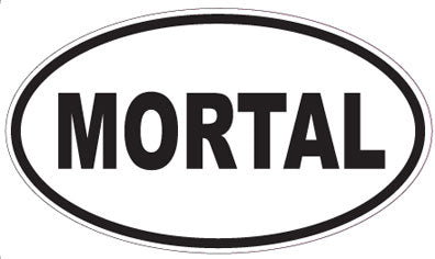 MORTAL - Oval Sticker