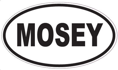 MOSEY - Oval Magnet