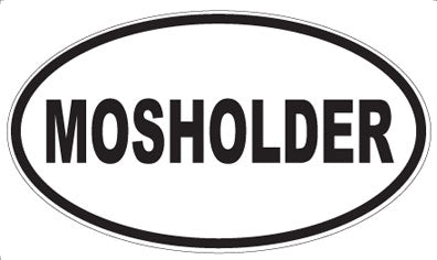 MOSHOLDER - Oval Sticker