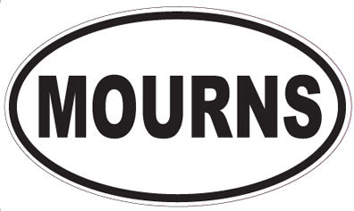 MOURNS - Oval Sticker