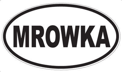 MROWKA - Oval Sticker