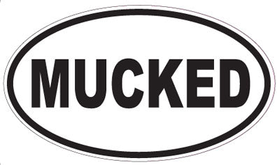 MUCKED - Oval Sticker