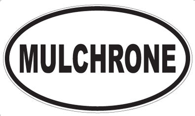 MULCHRONE - Oval Sticker