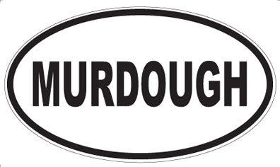 MURDOUGH - Oval Sticker