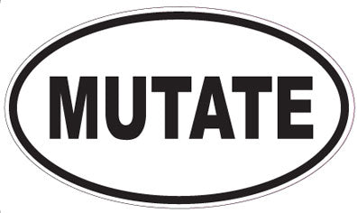 MUTATE - Oval Sticker