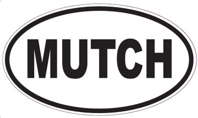 MUTCH - Oval Sticker