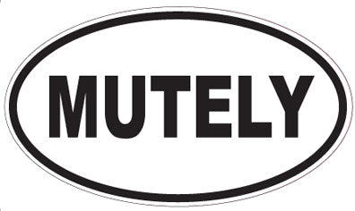 MUTELY - Oval Sticker