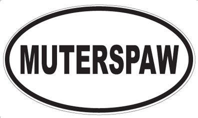 MUTERSPAW - Oval Sticker