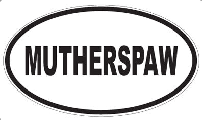 MUTHERSPAW - Oval Sticker