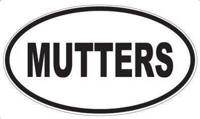 MUTTERS - Oval Sticker
