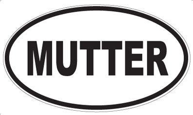 MUTTER - Oval Magnet