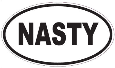 NASTY - Oval Magnet