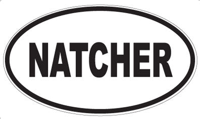 NATCHER - Oval Magnet