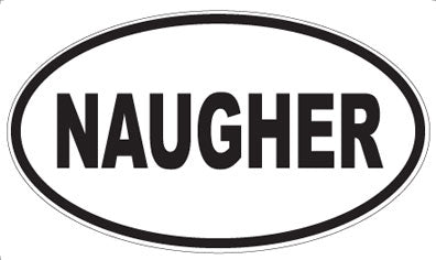 NAUGHER - Oval Magnet