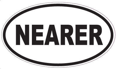 NEARER - Oval Sticker