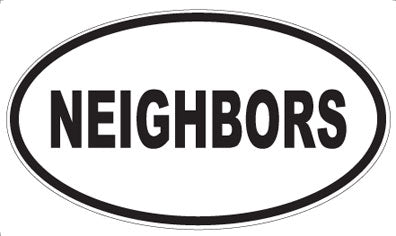 NEIGHBORS - Oval Sticker