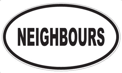 NEIGHBOURS - Oval Magnet