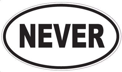 NEVER - Oval Sticker
