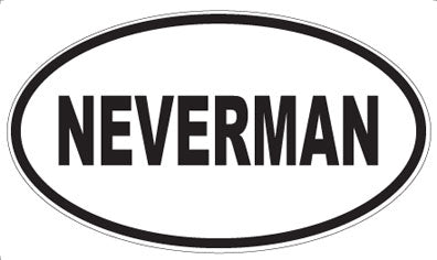 NEVERMAN - Oval Magnet
