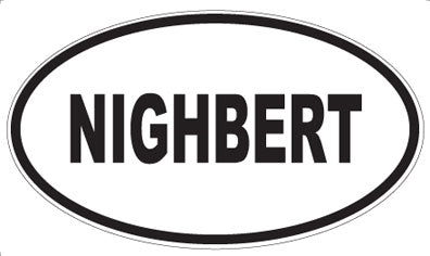 NIGHBERT - Oval Magnet