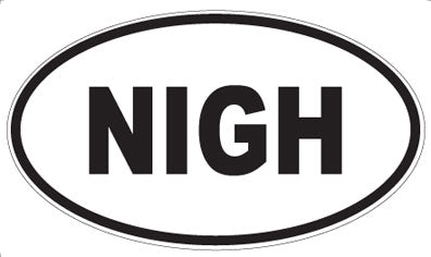 NIGH - Oval Magnet