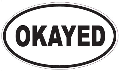 OKAYED - Oval Sticker