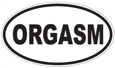 ORGASM - Oval Sticker
