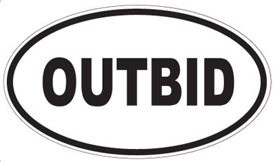 OUTBID - Oval Sticker