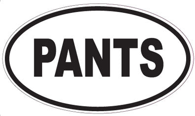 PANTS - Oval Magnet
