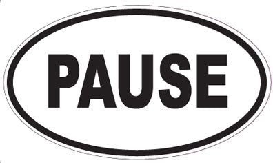 PAUSE - Oval Sticker
