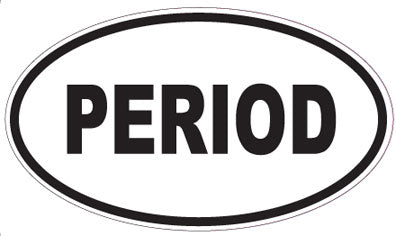 PERIOD - Oval Sticker