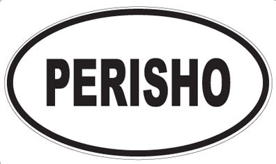 PERISHO - Oval Magnet