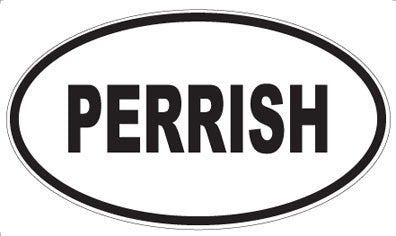 PERRISH - Oval Sticker