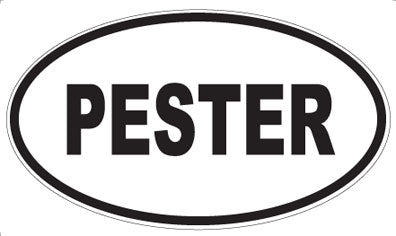PESTER - Oval Magnet